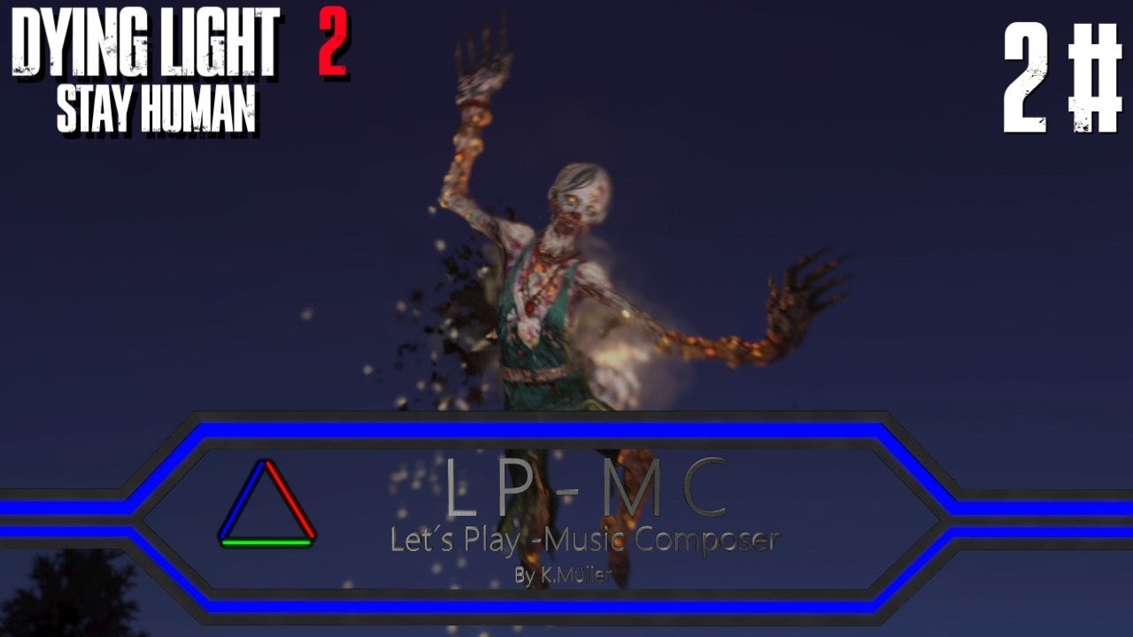 2# Dying Light 2 Stay Human - 2/2 Der Weg des Pilgers Teil 2