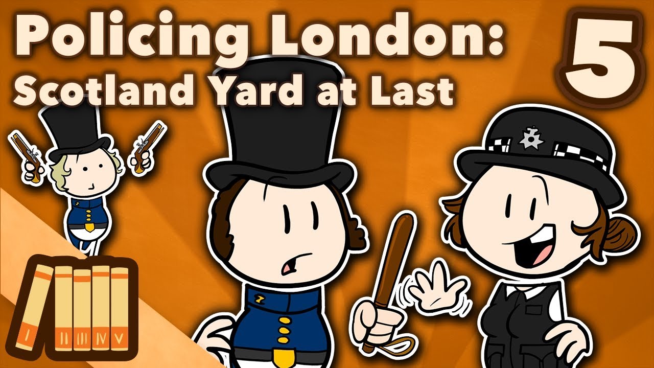 Policing London - Scotland Yard at Last - Extra History - Part 5