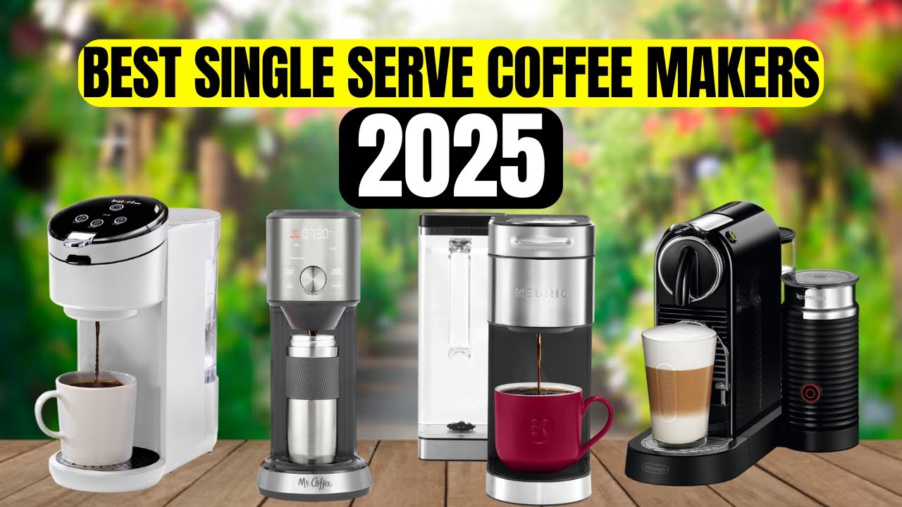 The 5 Best Single Serve Coffee Makers to Buy in 2025
