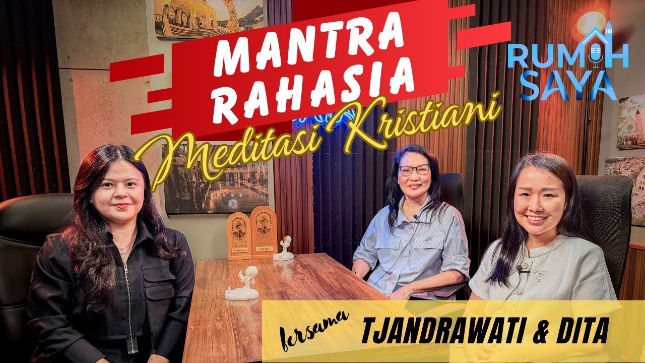 Mantra Rahasia‼️Meditasi Kristiani‼️Banyak Polll Manfaatnya‼️Katolik‼️#RumahSAYA Eps.44