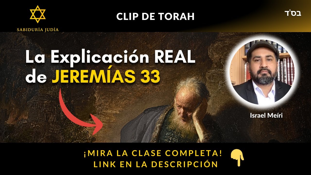 🔥 JEREMÍAS 33 La Verdadera Explicación | Profecía, Israel, Tanaj - Tanak, Ezequiel | Sabiduría Judía
