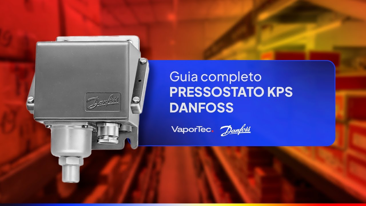 Guia Completo: Pressostato KPS Danfoss