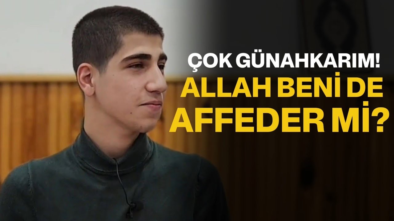 Çok Günahkarım! Allah Benide Affeder Mi? - Tövbe | Yusuf Gürbüz