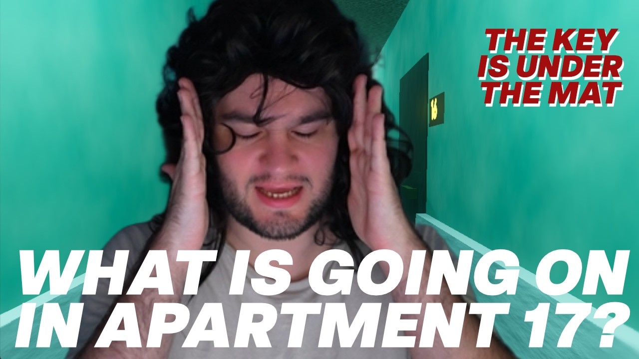 I Have No Clue What is Happening in Apartment 17... | The Key is Under the Mat