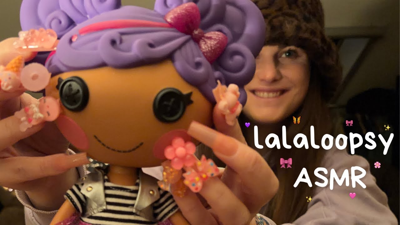 Lalaloopsy ASMR 🌸 Tapping & Scratching 🎀