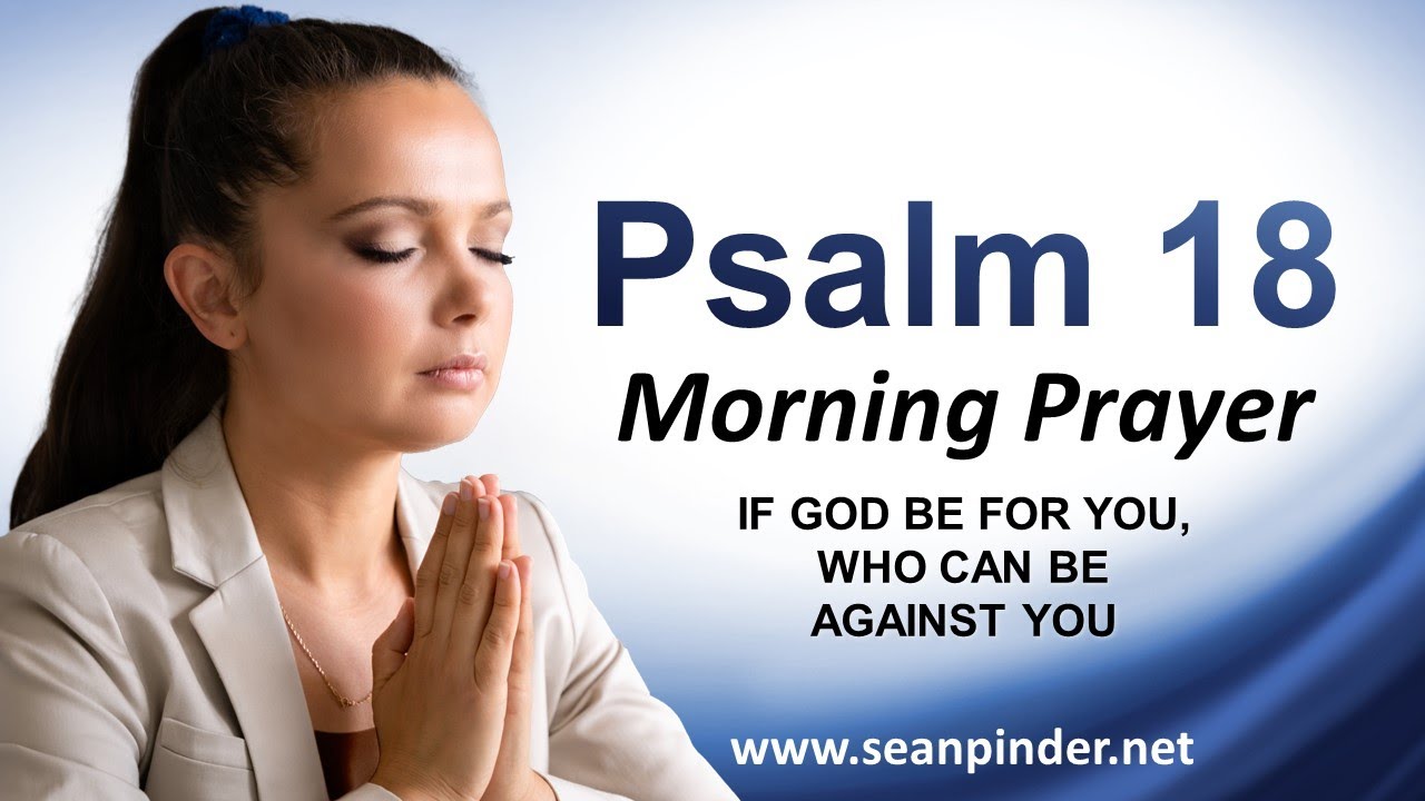 If God BE FOR YOU, Who Can Be AGAINST You - Morning Prayer