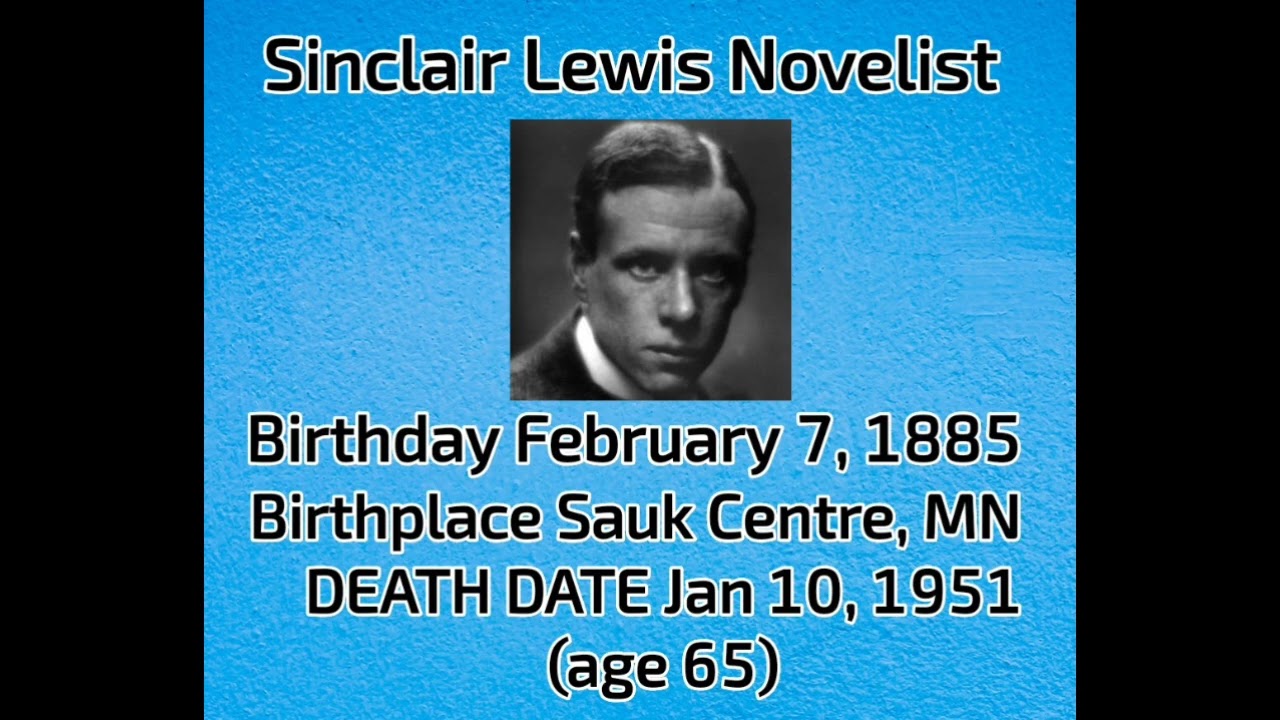 Happy birthday Sinclair Lewis gone but not forgotten 