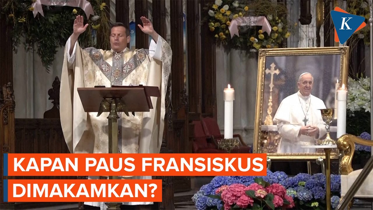 Kapan dan di Mana Paus Fransiskus Dimakamkan?