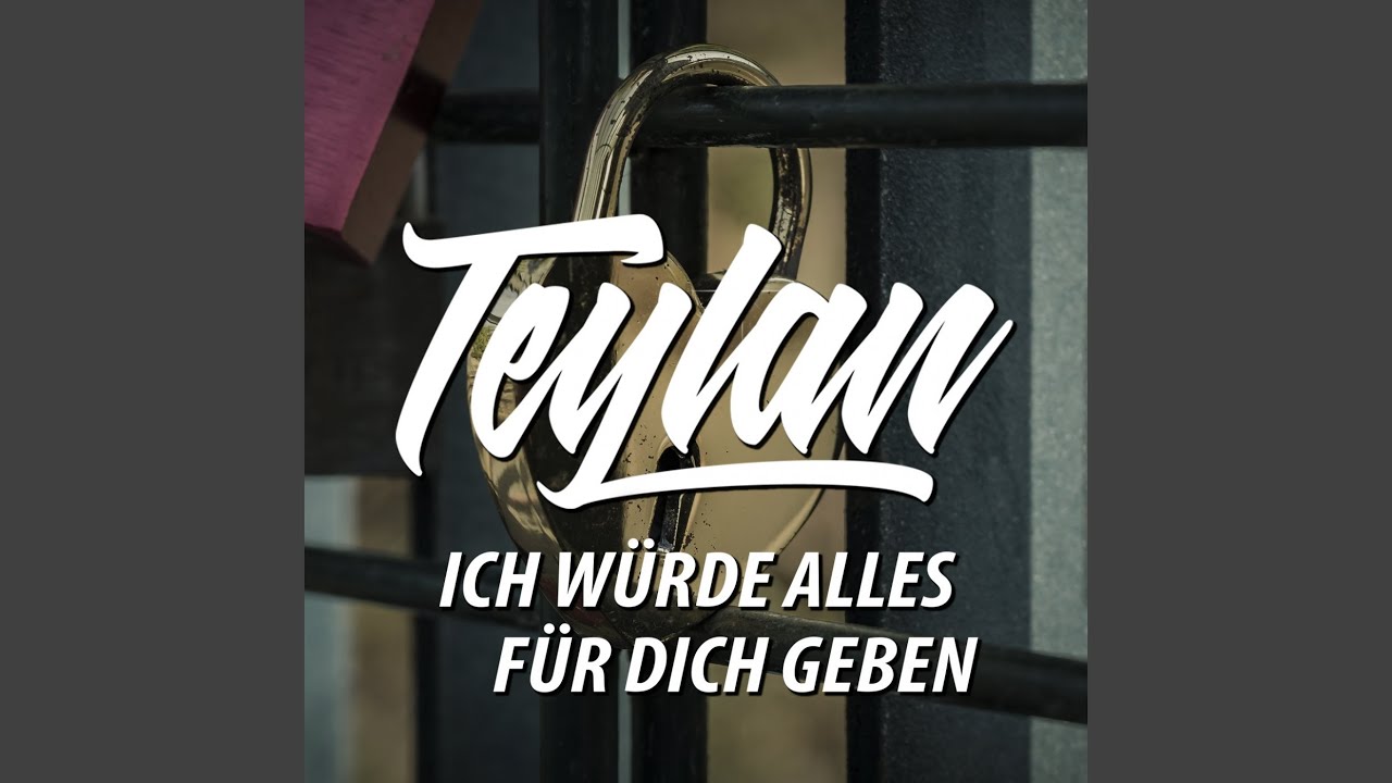 Ich würde alles für dich geben