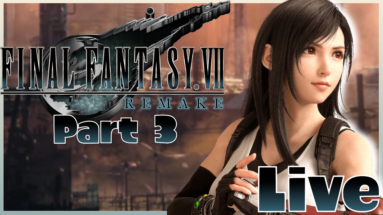 Final Fantasy VII Re(play) | Final Fantasy VII Remake (Part 3)