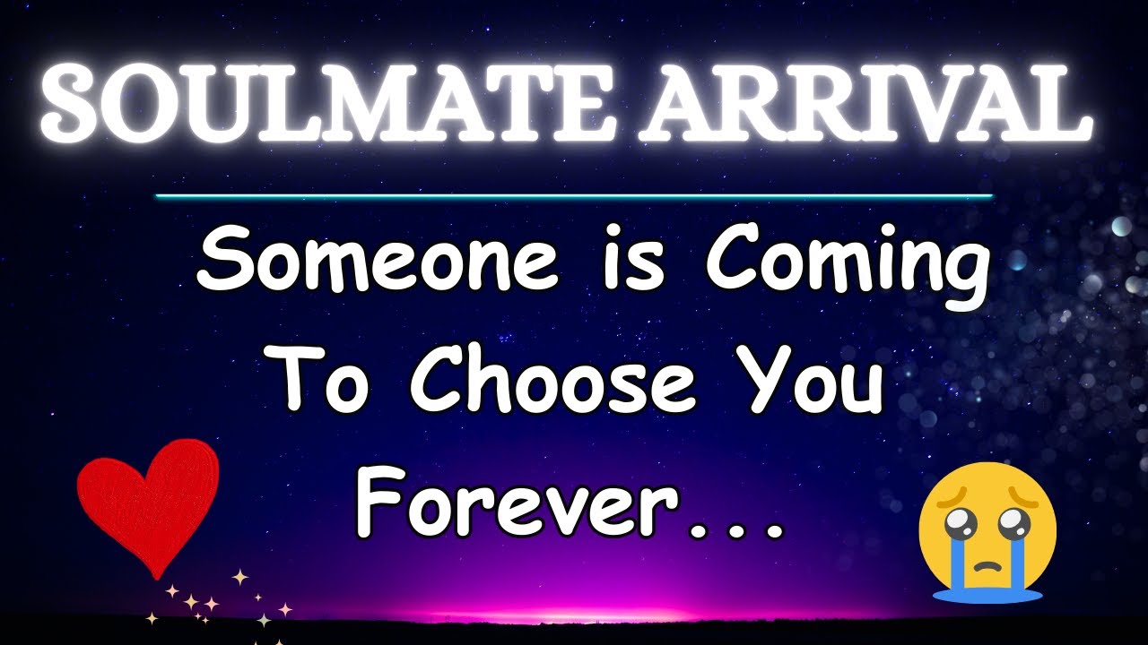 Someone is Coming To Choose You Forever.