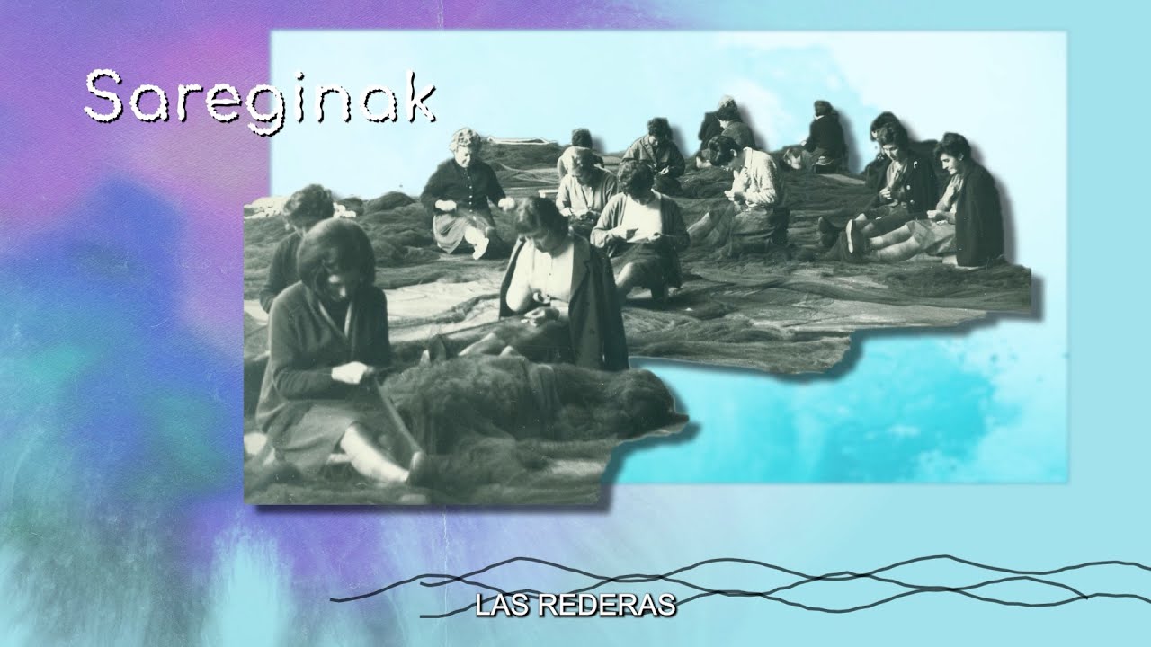 Labayru − 2. MUJERES DE LA MAR - Las rederas (subtít. cast.)