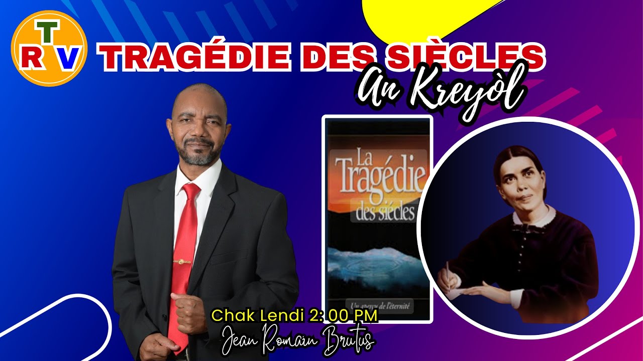 RTV.TRAGEDIE DES SIEKLES AN KREYOL.