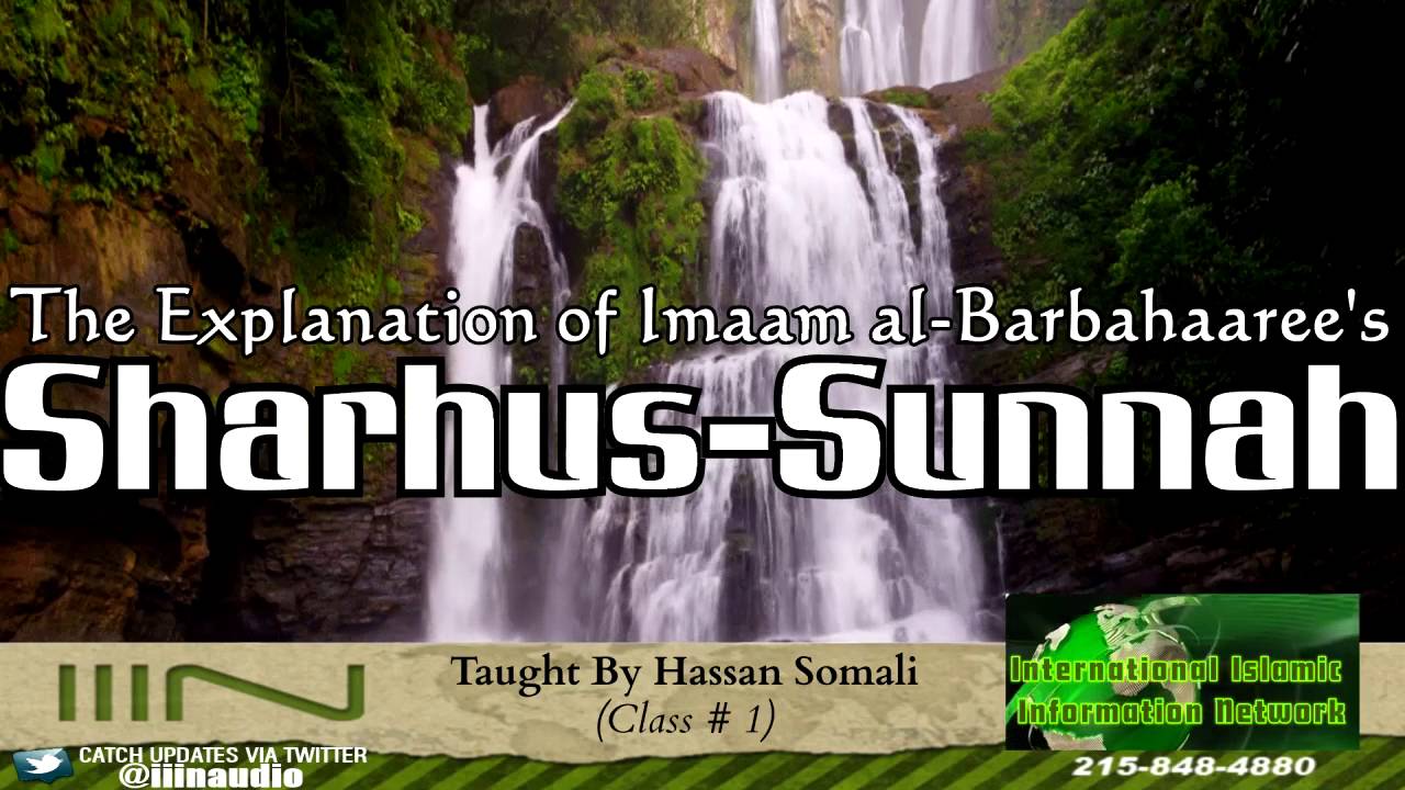 The Explanation of Sharhus-Sunnah (Class 1)