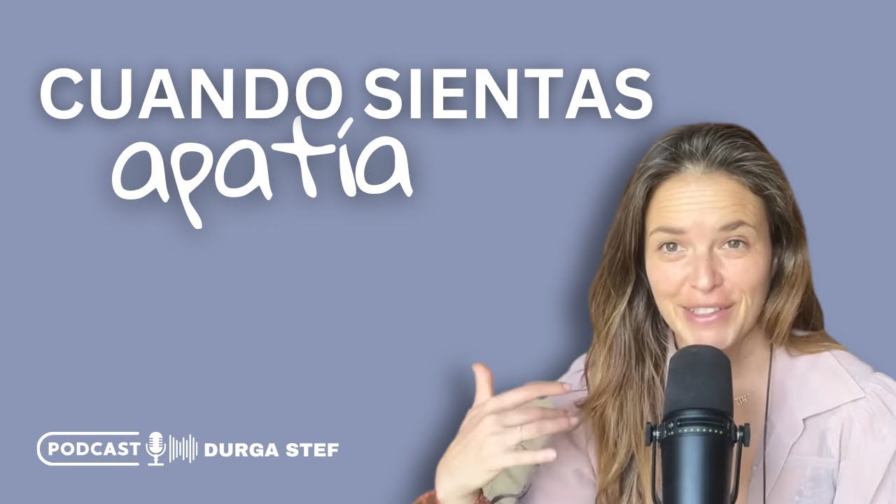 Cómo superar la apatía y recuperar tu motivación con técnicas sencillas y prácticas | Durga Stef