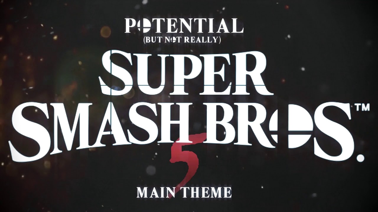 Super Smash Bros. 5 (Ultimate) Main Theme