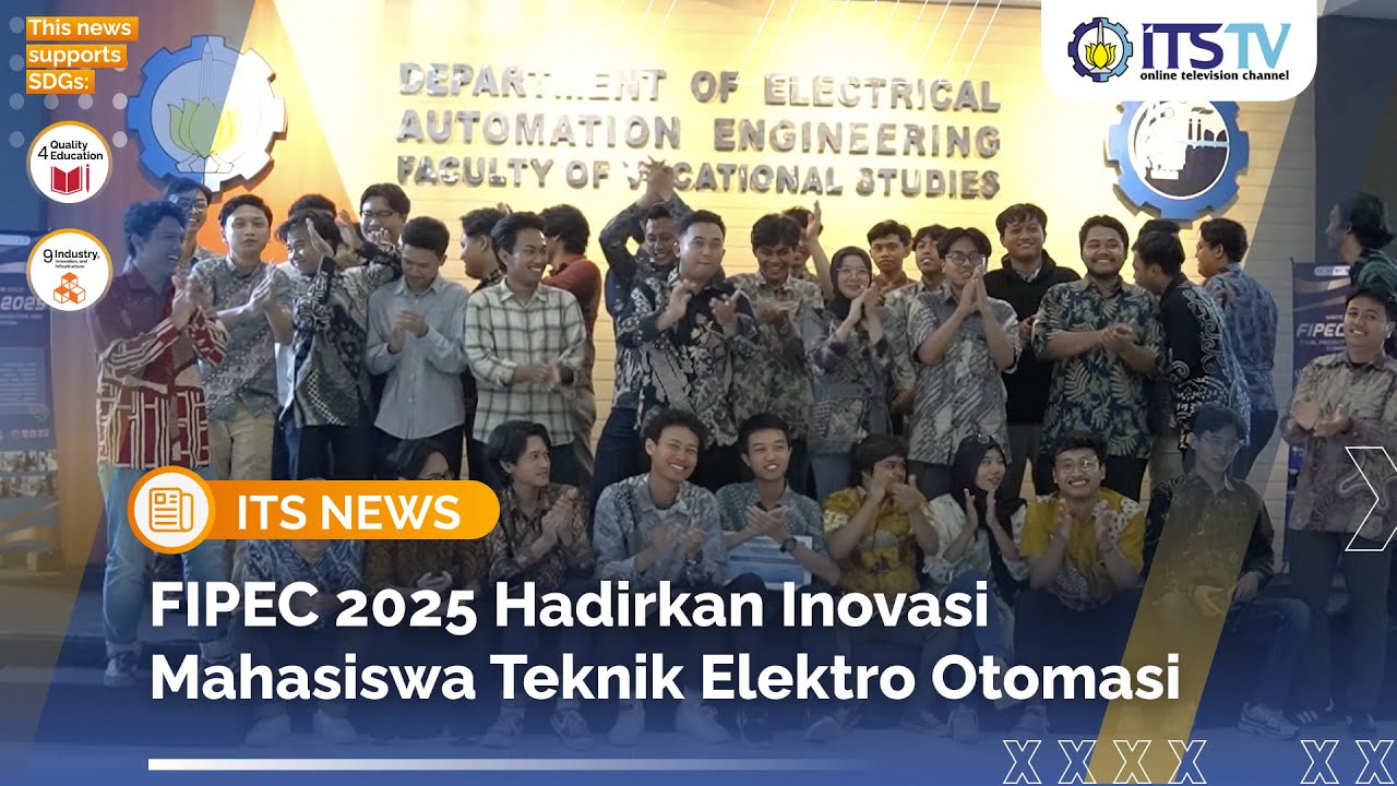 Unjuk Karya Inovatif Mahasiswa Teknik Elektro Otomasi ITS Melalui FIPEC 2025