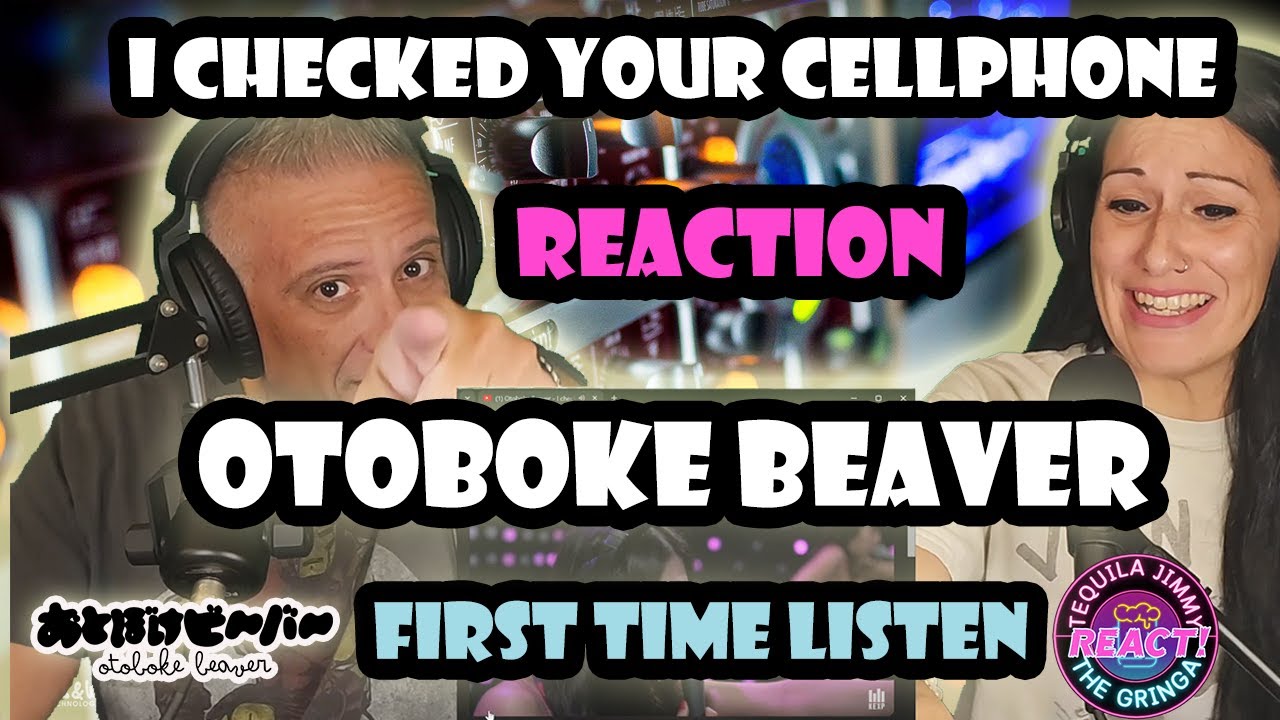 FIRST TIME LISTENING TO OTOBOKE BEAVER - I CHECKED YOUR CELL PHONE - 携帯みてしまいました - REACTION