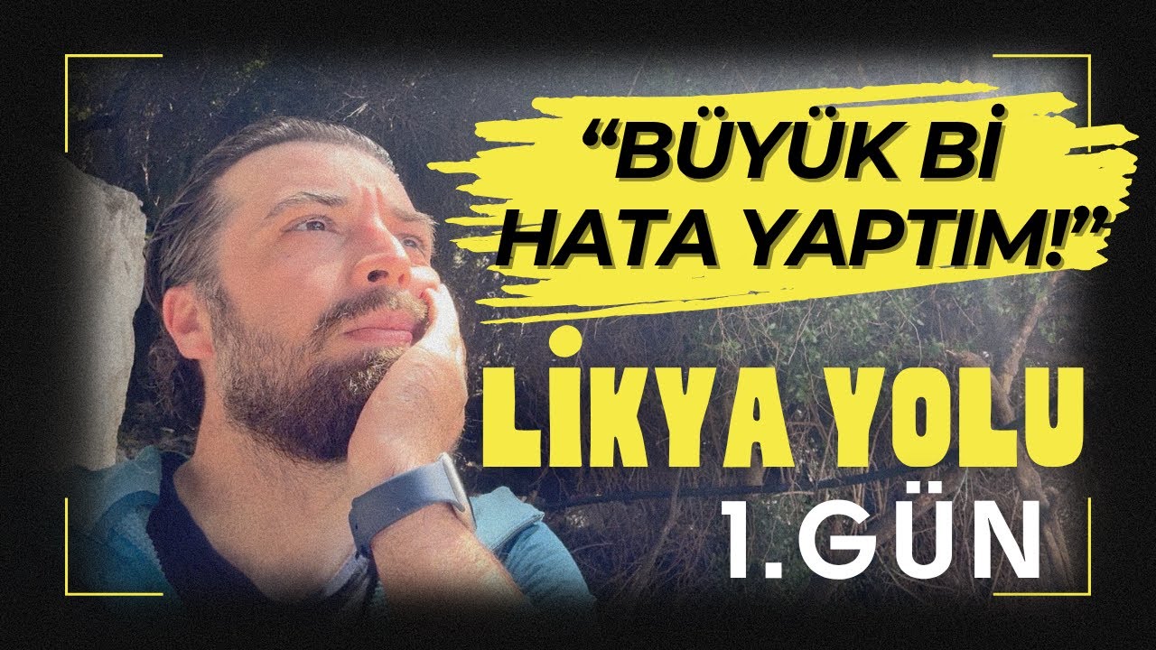 LİKYA YOLU YÜRÜYÜŞÜ |KABAK TIRMANIŞI! SAKIN BENİM YAPTIĞIMI YAPMAYIN! Lycian Way Trekking #likyayolu