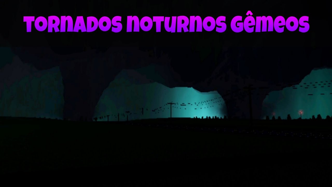 Dois tornados de noite, video incrível