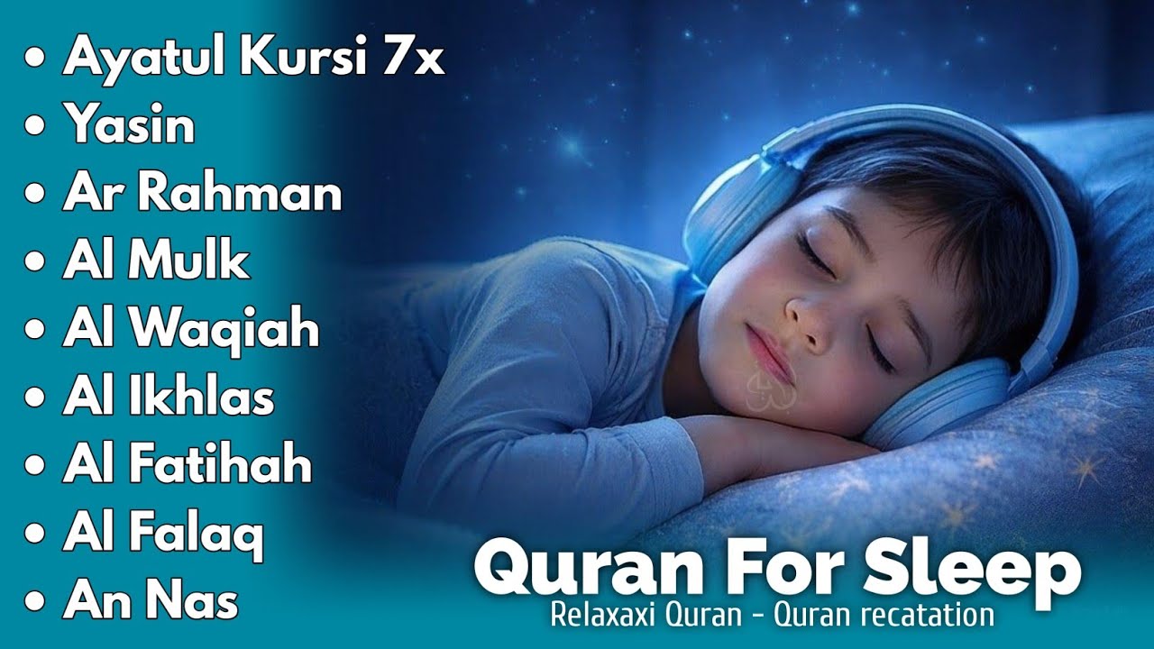Uyqu uchun Qur'on | Dam olish uchun tinchlantiruvchi oyatlar | Oyat Kursiy, Yasin, Arrahmon Ala Aqel