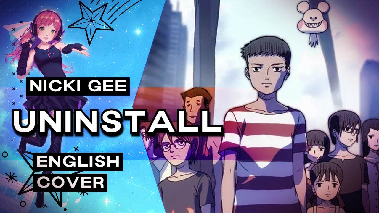 Bokurano: Ours - Uninstall - English Cover 【Nicki Gee】