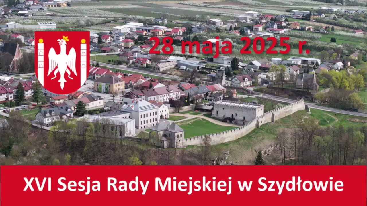 XVI Sesja Rady Miejskiej w Szydłowie, 28.05.2025 r.