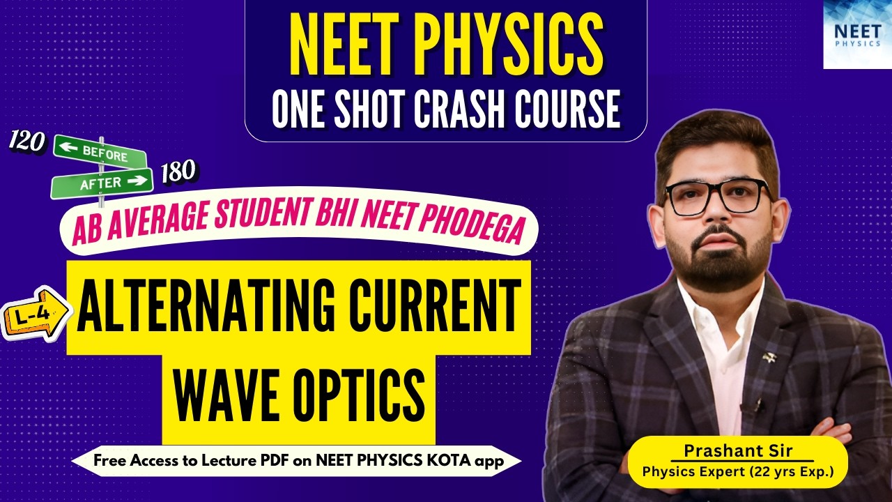 WAVE OPTICS & AC  | NEET Physics Crash Course | Class 12 Physics NCERT | NEET2025
