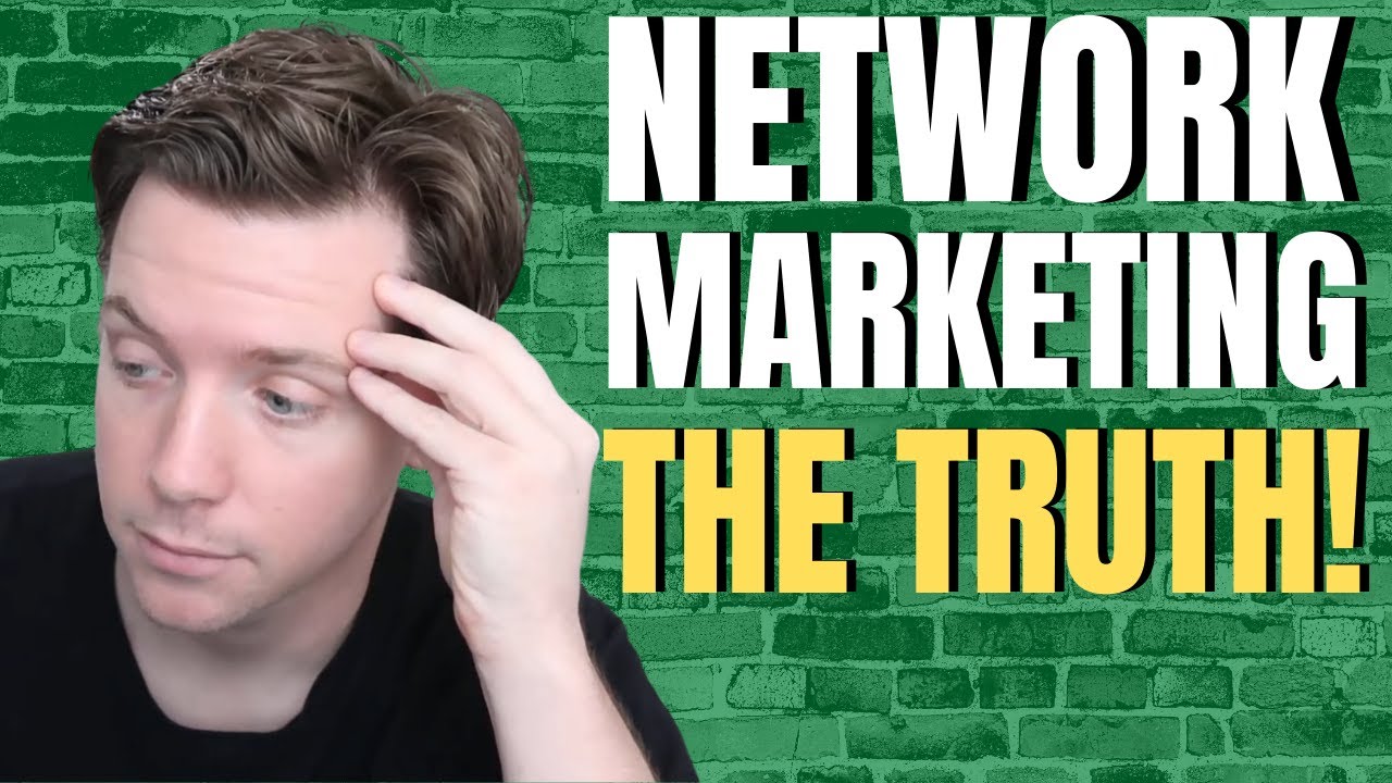Network Marketing  - The Truth about the Biggest MultiLevel Marketing Lie
