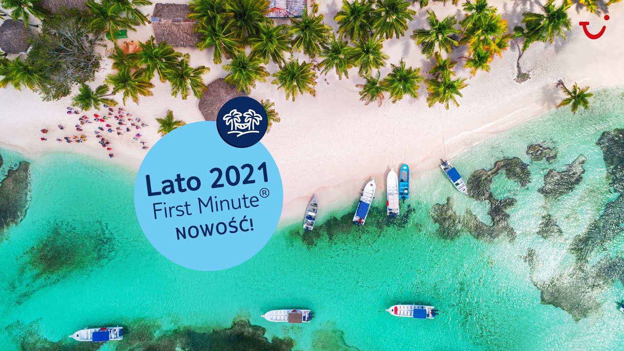 Lato 2021 First Minute&reg; z TUI Poland już w sprzedaży!