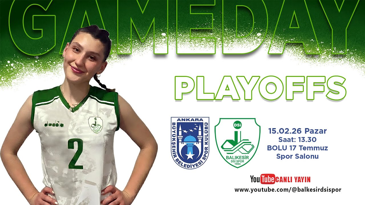 BŞB ANKARA BLD.SPOR / BALIKESİR DSİSPOR TVF Kadınlar 2. Lig 2025 / 2026 Playoff Çeyrek Final 3. Maçı