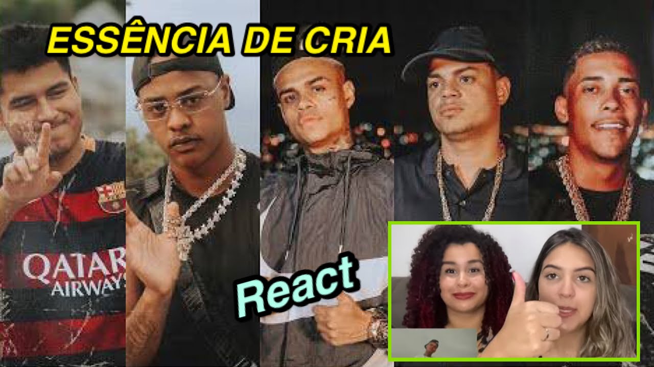 REACT - ESSÊNCIA DE CRIA- MC CABELINHO, MC POZE DO RODO, TZ DA CORONEL, BIELZIN, NEO BEATS