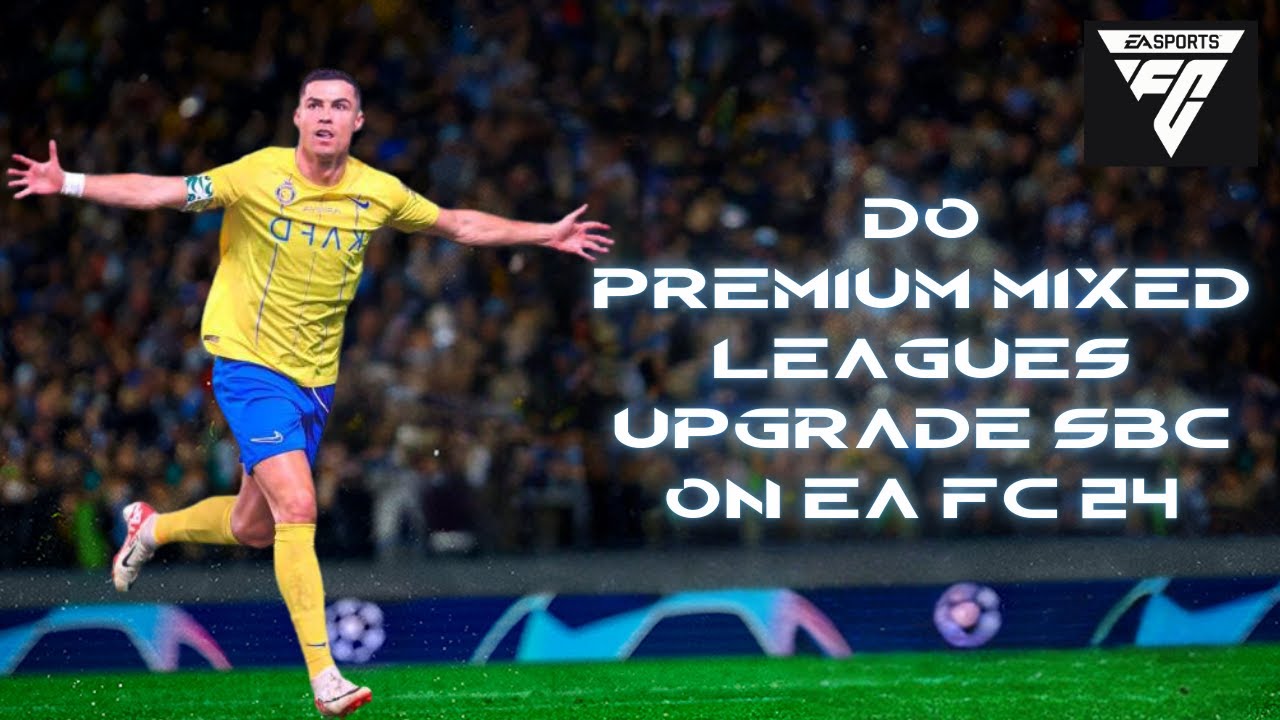 How to Do Premium Mixed Leagues Upgrade SBC in EA FC 24 (2024) | EA FC Tutorial
