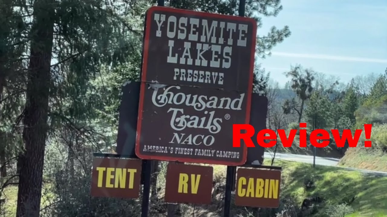 Thousand Trails Yosemite Lakes Review