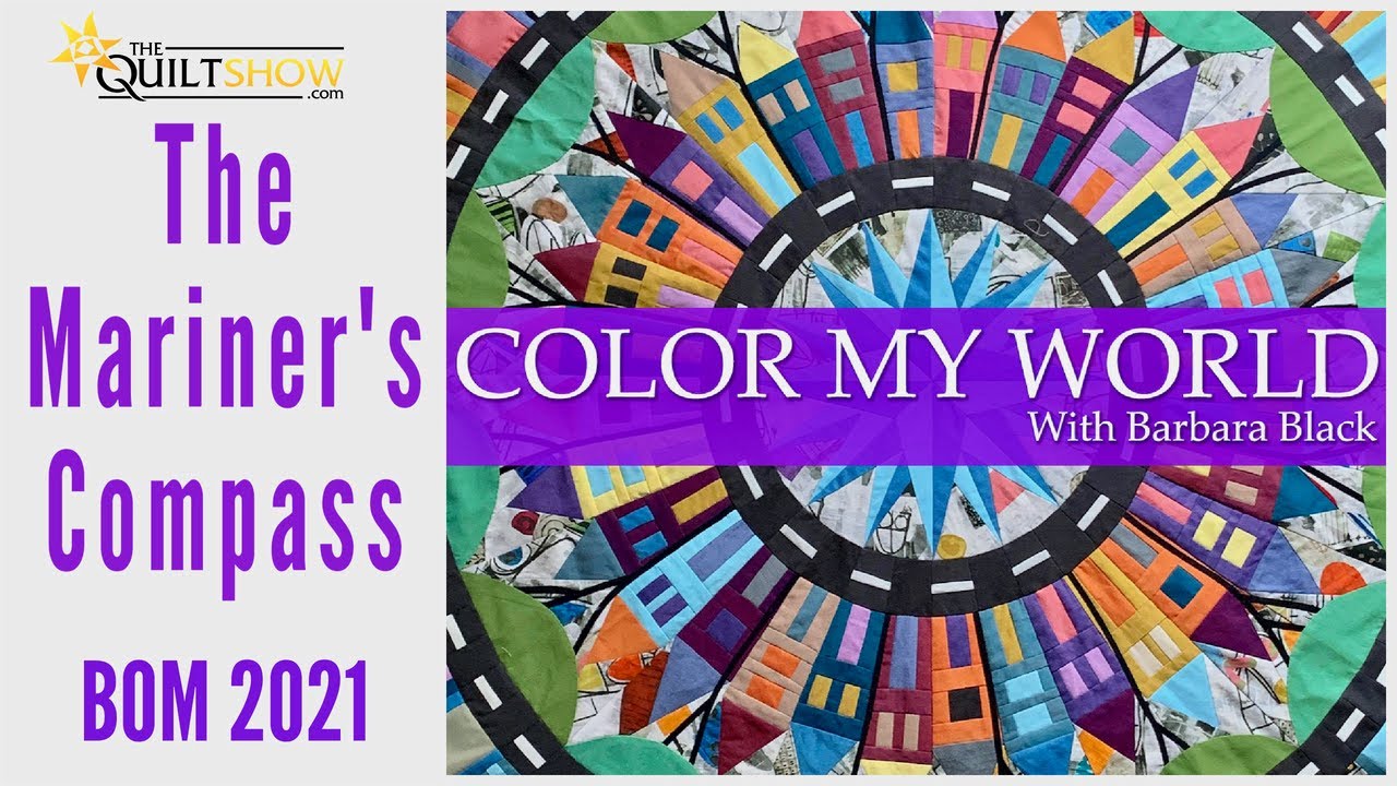 Barbara Black LIVE: BOM 2021 - Color My World - Mariner's Compass