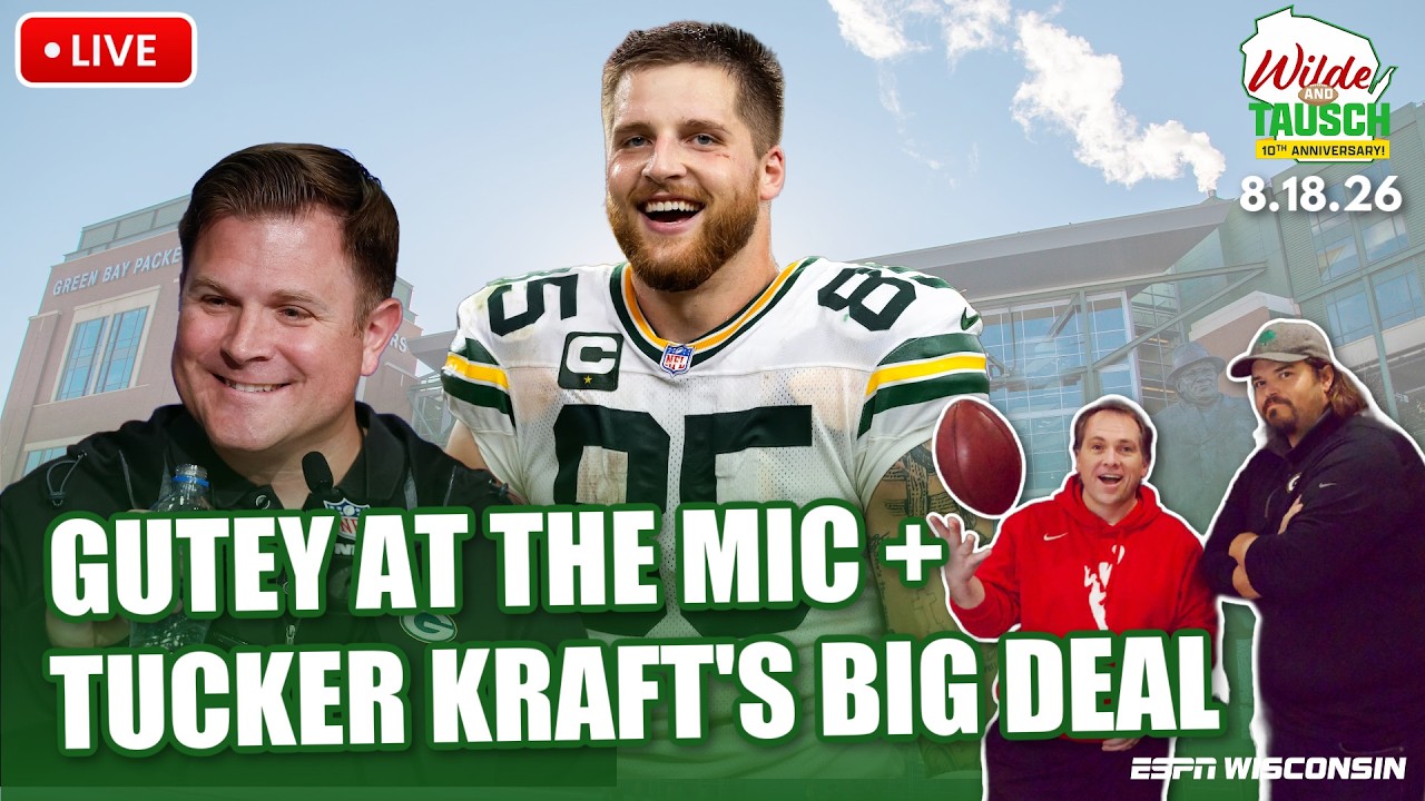 LIVE: Tucker Kraft Extension Coming? Gutey Speaks + Packers Training Camp | Wilde and Tausch 8.18.26