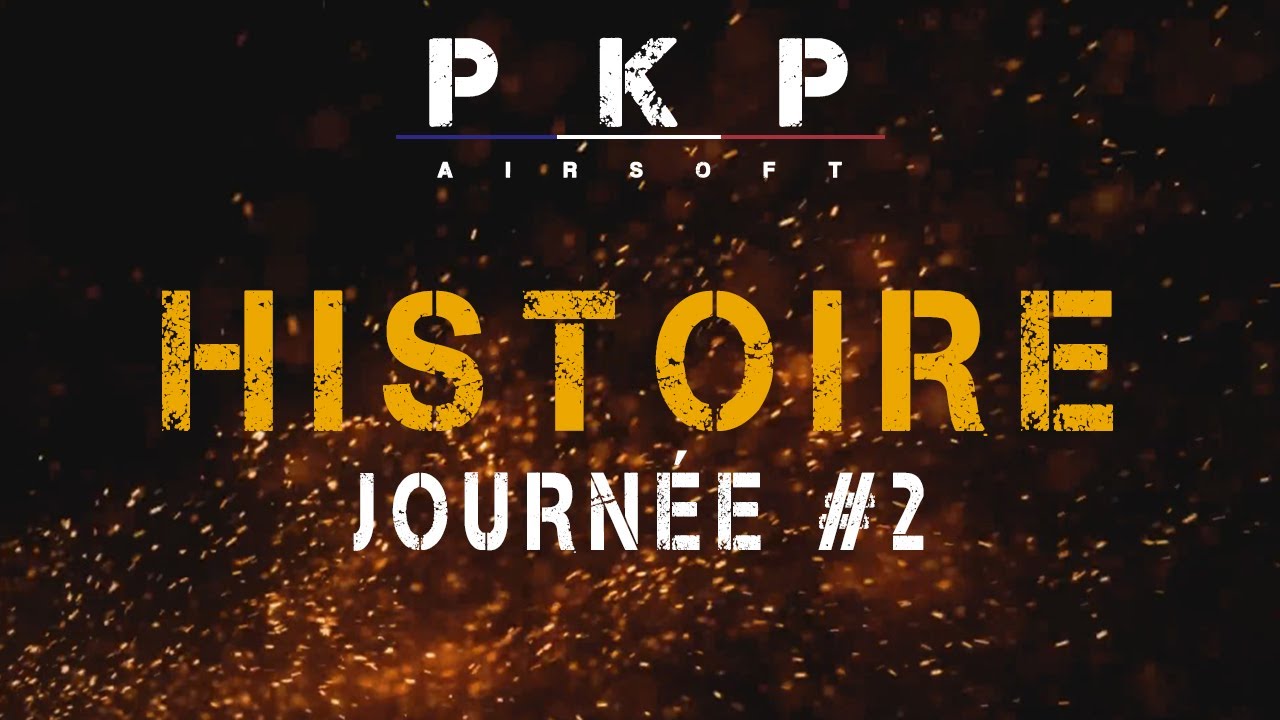 Annonce HISTOIRE - Journée n°2 PKP Airsoft