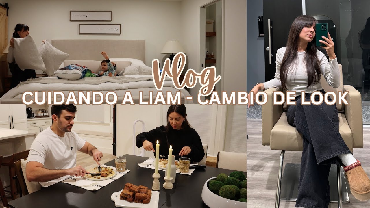 COCINA CONMIGO | CUIDANDO A LIAM | CAMBIO DE LOOK | VLOG | Carol del Toro
