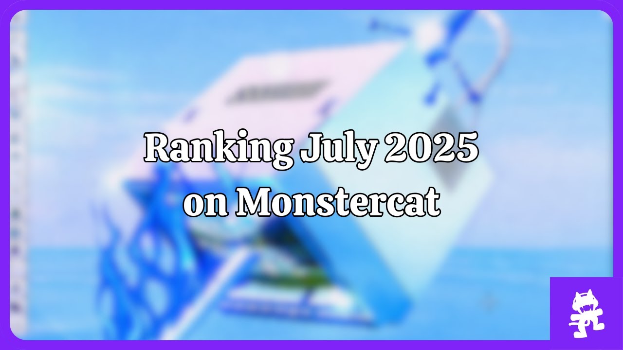 Ranking July 2025 on Monstercat