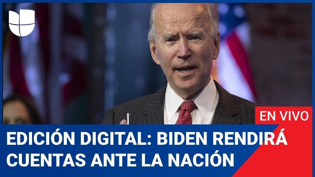 Edicion Digital: Biden rinde cuentas ante la nación con discurso del Estado de la Unión