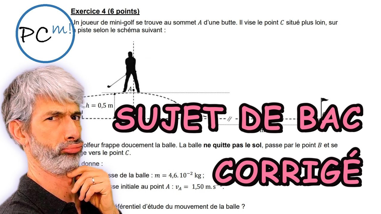 Mouvement d'une balle de golf : sujet de bac corrigé. Bac général spécialité physique et bac STI2D