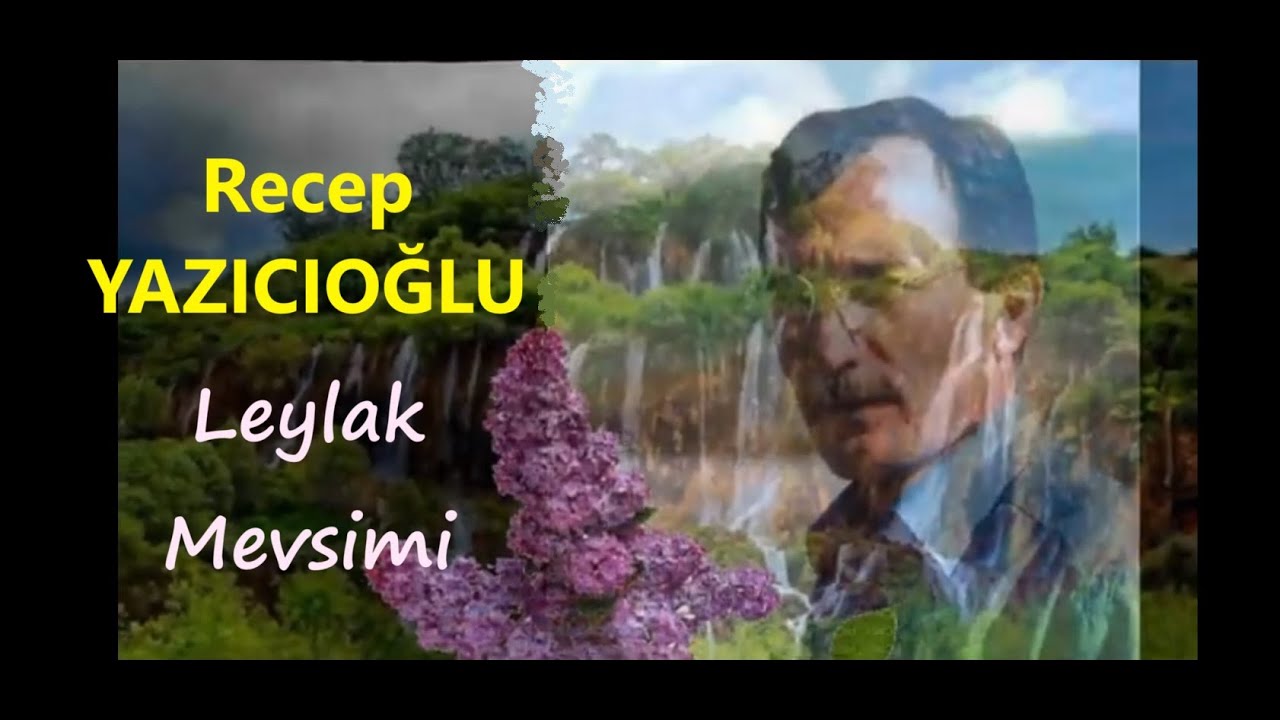 RECEP YAZICIOĞLU Leylak Mevsimi, Köksal PABUÇCU #recepyazıcıoğlu #vali #yazıcıoğlu 