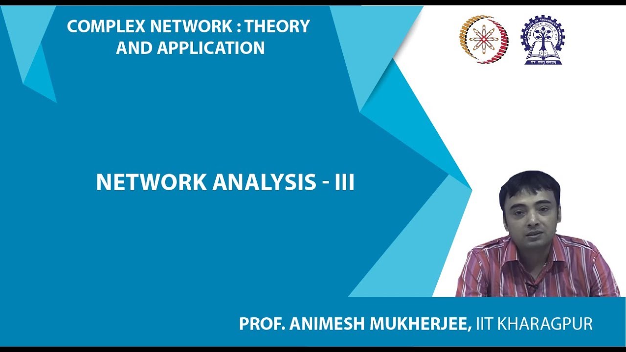 Network Analysis - III