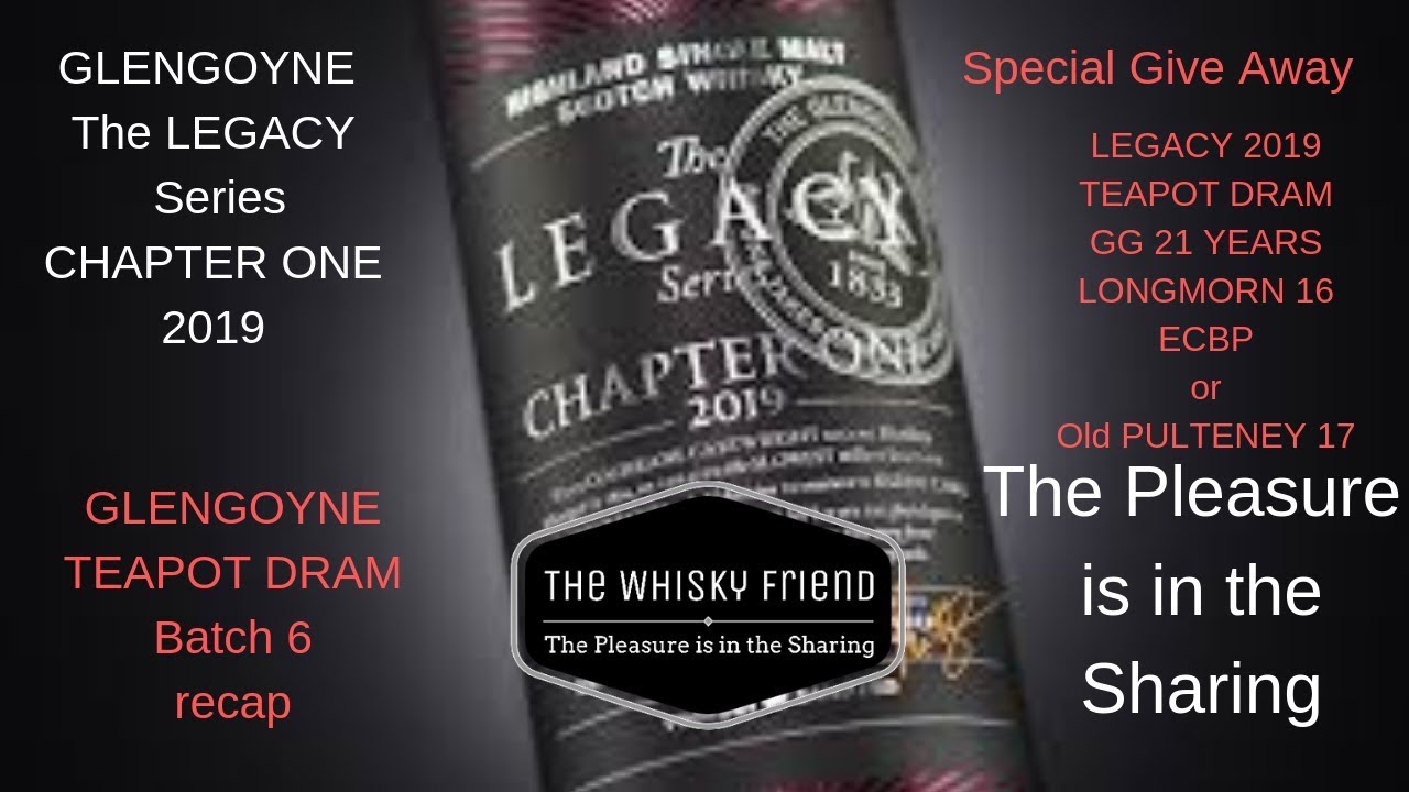 Whisky Review No 30...GLENGOYNE The LEGACY. ...The Pleasure is in the Sharing...