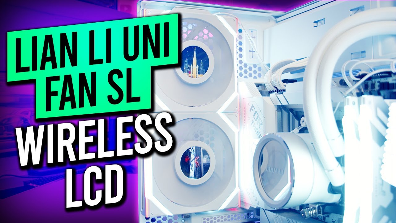 Lian Li Uni Fan SL Wireless LCD 120 - Overview and Installation Guide