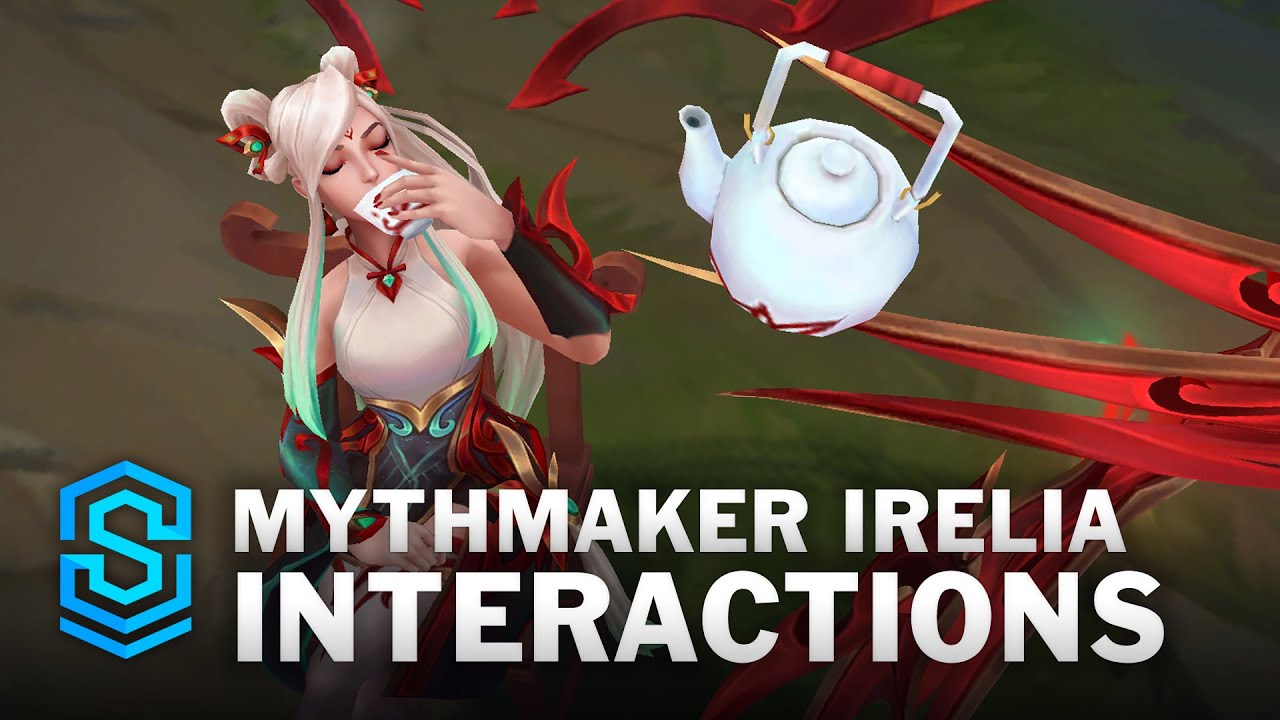 Mythmaker Irelia Special Interactions
