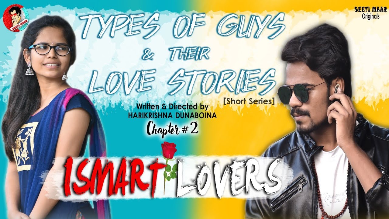 ISMART Lovers || Chapter-2 || Types Of Guys & Their Love Stories || SEETI MAAR ||