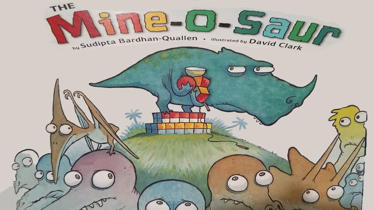 The Mine-o-saur by Sudipta Bardhan-Quallen and David Clark | A Kids Read Aloud