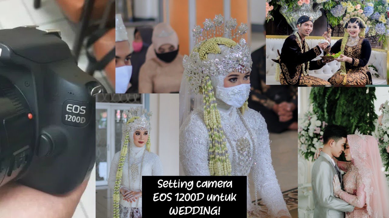 TIPS DAN TRIK MOTRET WEDDING PAKAI CANON EOS 1200 D. Settingan camera EOS 1200D untuk wedding🖤