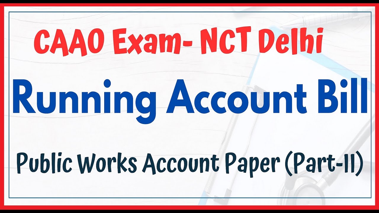 Running Account Bill (Contractor Bill) - CAAO NCT Delhi